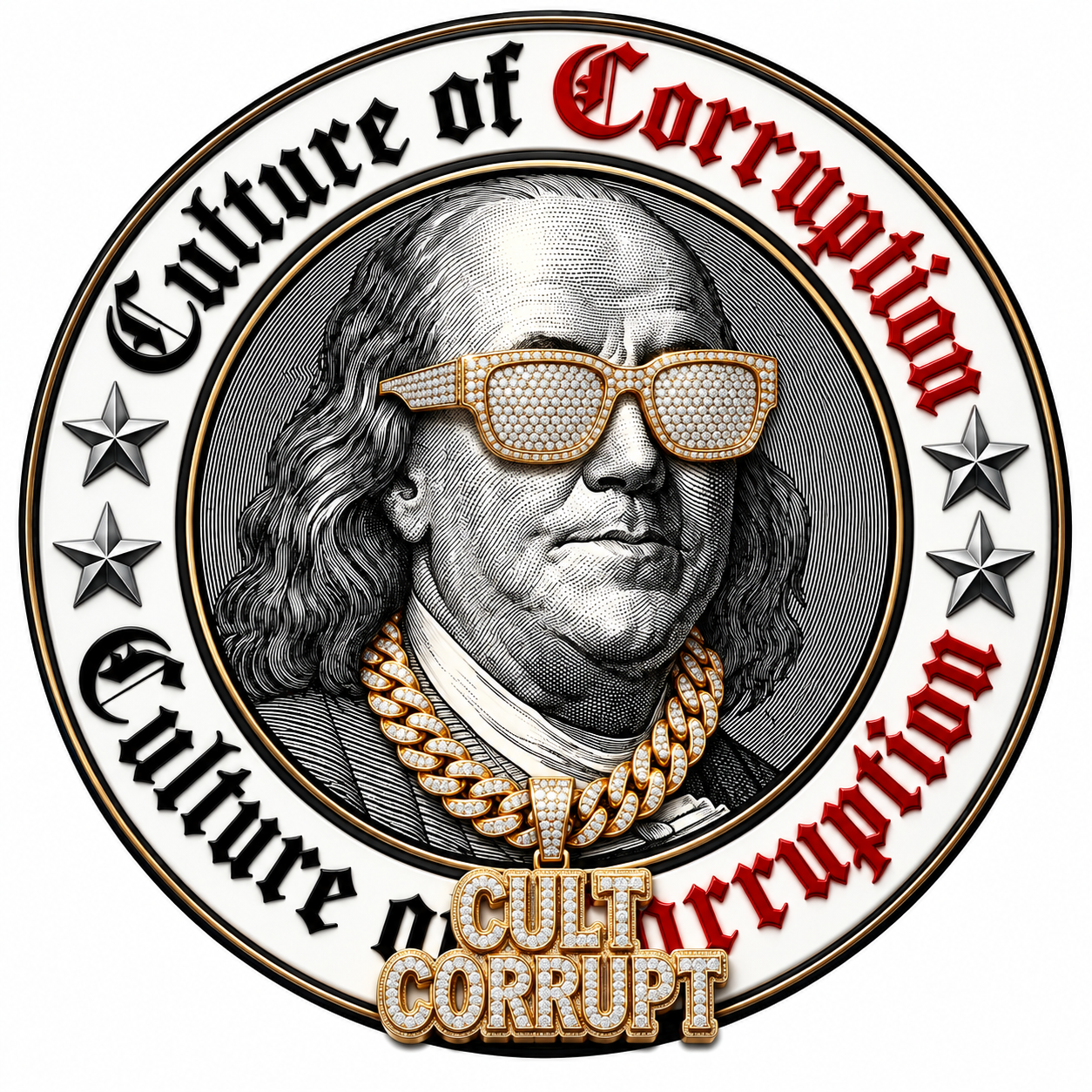 CULT CORRUPT™ Culture of Corruption™ Benjamin Franklin Sticker